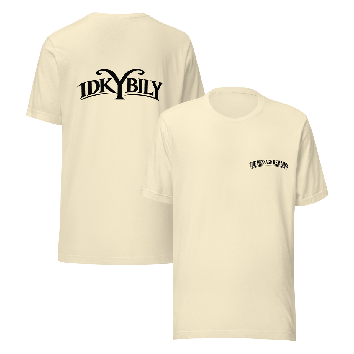 IDKYBILY Unisex T-Shirt