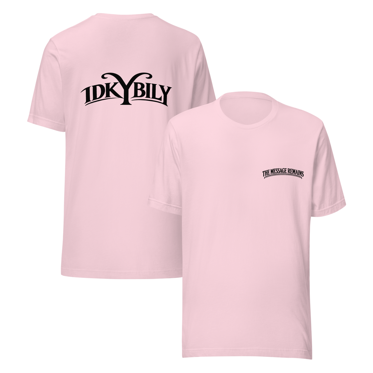 IDKYBILY Unisex T-Shirt